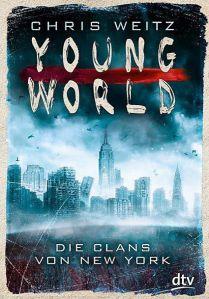 Weitz, Chris: Young World – Die Clans von New York