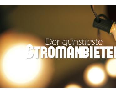 Der günstigste Stromanbieter, so finden Sie ihn garantiert