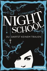 [Rezi] C.J. Daugherty – Night School I: Du darfst keinem trauen