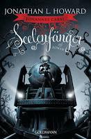 Rezension: Johannes Cabal. Seelenfänger - Jonathan L. Howard