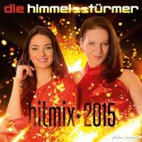 Die Himmelsstürmer - Hit Mix 2015