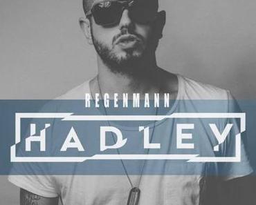 Videopremiere: Hadley „Regenmann“ (+ free MP3)