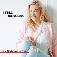 Lena Jüngling - Eine Nacht Wie In Trance