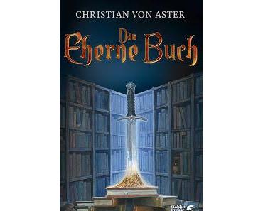 [Rezension] Das Eherne Buch von Christian von Aster