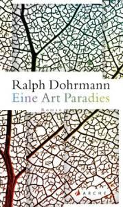 Dohrmann, Ralph: Eine Art Paradies