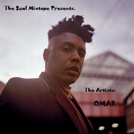 The Soul Mixtape presents – The Artists – OMAR