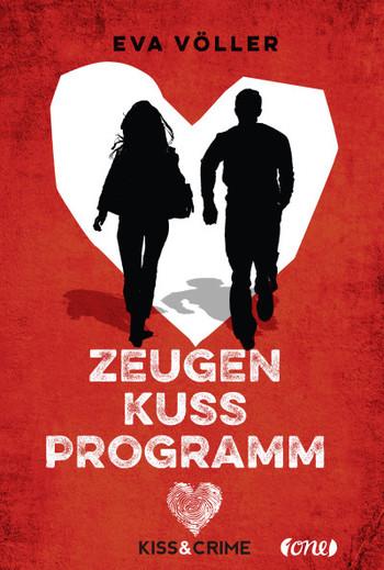 Kiss & Crime 1 - Zeugenkussprogramm
 - Eva Völler - Hardcover