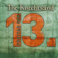 The Knechtsand - Freitag Der 13te