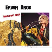 Erwin Bros - Denn Dort Oben