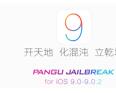 Jailbreak Tool für iOS 9 – iOS 9.0.2 vom PanGu Team veröffentlicht!