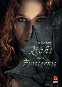 Inglis, Lucy: Zwischen Licht und Finsternis