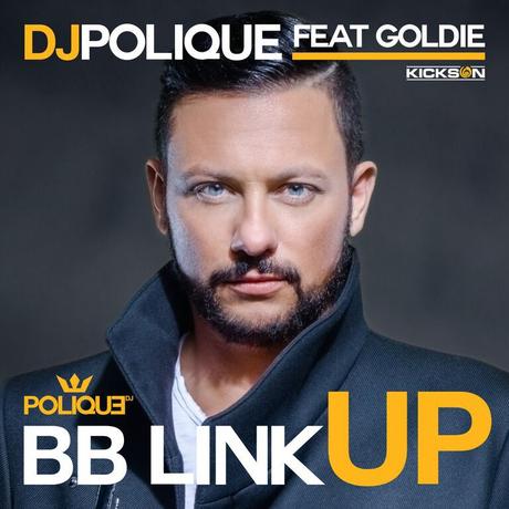 DJ_Polique_ft_Goldie_BB_Link_Up_Singlecover