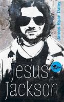 Rezension: Jesus Jackson von James Ryan Daley