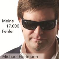Michael Hoffmann - Meine 17.000 Fehler