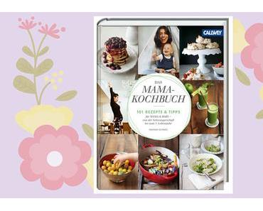 Wochenplan #44: Das Mama-Kochbuch – 101 Rezepte & Tipps