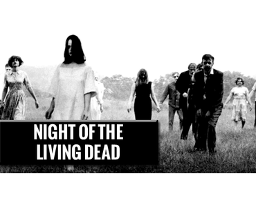 Night Of The Living Dead (1968) #horrorctober