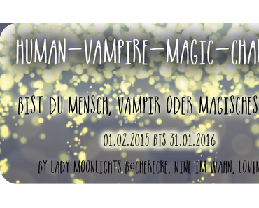 [Human-Vampire-Magic Challenge] Monatsaufgabe Oktober
