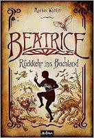 Leserrezension zu "Beatrice - Rückkehr ins Buchland" von Markus Walther