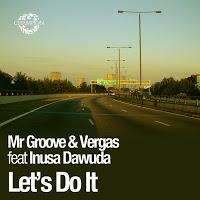 Mr. Groove & Vergas feat. Inusa Dawuda - Let's Do It