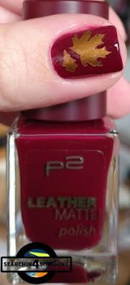 [Nails] Lacke in Farbe ... und bunt! BORDEAUX mit p2 LEATHER MATTE 070 insider's diary