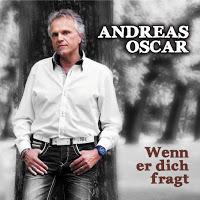 Andreas Oscar - Wenn Er Dich Fragt