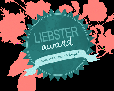 Der Liebster Award / 11 Fragen und 11 Antworten