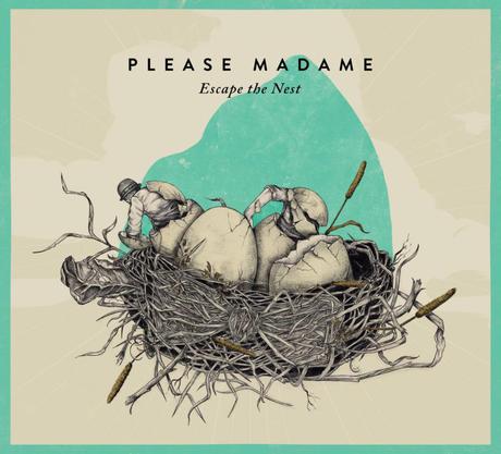 Please_Madame_Escape_The_Nest_Albumcover