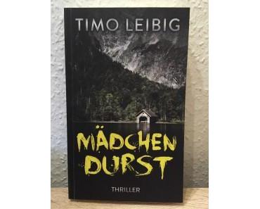 [Rezension] Timo Leibig – Mädchendurst