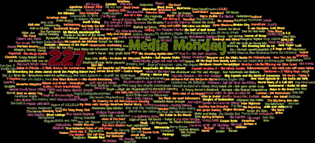 Media Monday #227