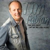 Tim Fabian - Tanz Diese Nacht (Mit Mir Nur Ganz Allein)