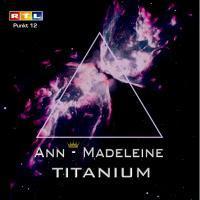 Ann-Madeleine - Titanium