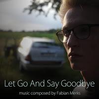 Fabian Merks - Let Go And Say Goodbye