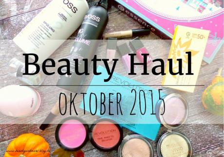 Beauty Haul Oktober 2015