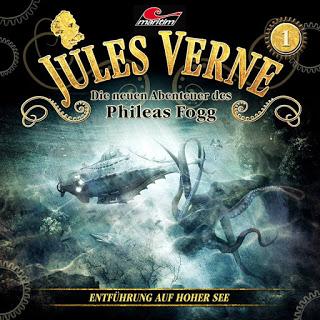 Hörspielrezension: «Jules Verne – Die neuen Abenteuer des Phileas Fogg Folge 1: Entführung auf hoher See» (Maritim)