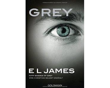Grey – Fifty Shades of Grey von Christian selbst erzählt: Roman