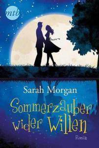 Morgan, Sarah: Sommerzauber wider Willen