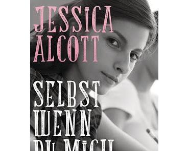 [Rezension] Selbst wenn du mich belügst von Jessica Alcott