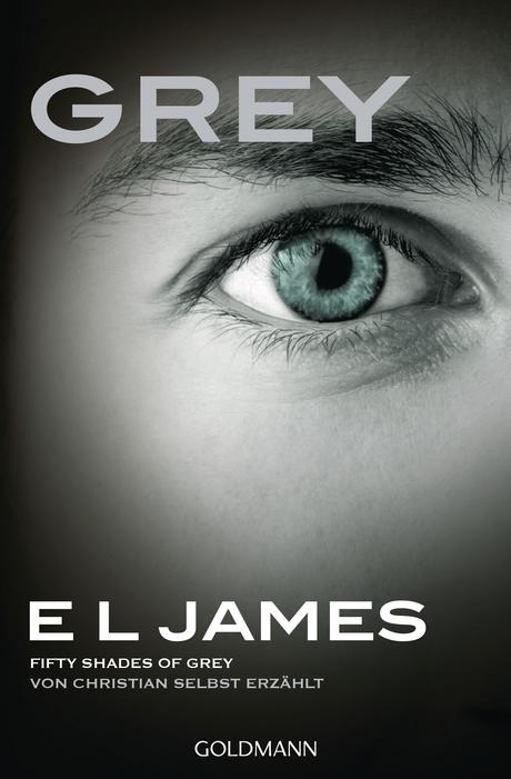 Rezension: Grey- Fifty Shades of Grey von Christian selbst erzählt von E L James