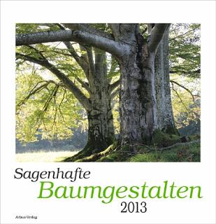 Sagenhafte Baumgestalten: Deutschlands Baumleben 2013 im ...