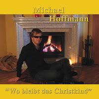Michael Hoffmann - Wo Bleibt Das Christkind