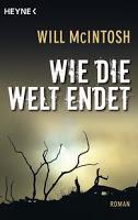 Rezension: Wie die Welt endet - Will McIntosh