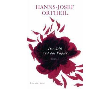 Hanns-Josef Ortheil. Der Stift und das Papier