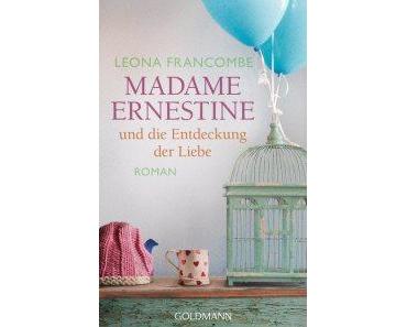 Francombe, Leona: Madame Ernestine und die Entdeckung der Liebe