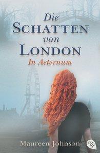 Maureen  Johnson - Die Schatten von London - In Aeternum
