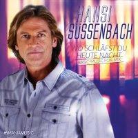 Hansi Süssenbach - Wo Schläfst Du Heute Nacht