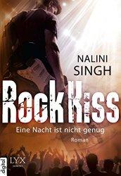 [Rezi] Rock Kiss – Band 1: Eine Nacht ist nicht genug von Nalini Singh