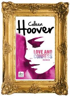 [Rezension] Love and Confess von Colleen Hoover