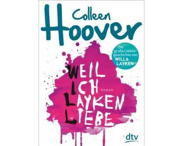 [Rezension] Weil ich Layken liebe von Colleen Hoover