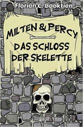 Booktian_Milten&Percy_Das Schloss der Skelette