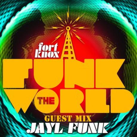 Jayl Funk presents Funk The World 31